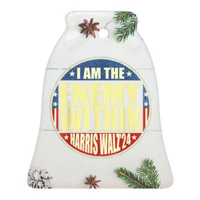 I Am The Enemy Within Harris Walz 2024 Merch Vote Ceramic Bell Ornament