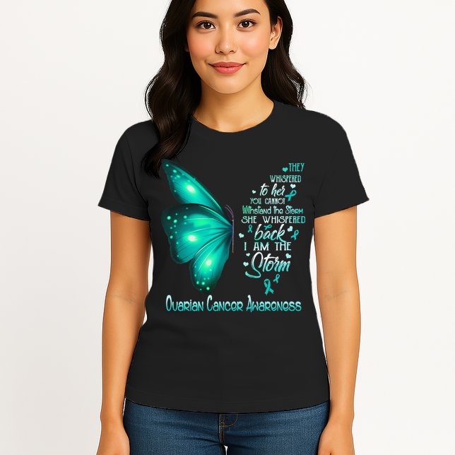I Am The Storm Ovarian Cancer Awareness Butterfly Womens T-Shirt