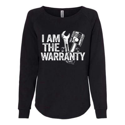 I Am The Warranty Race Car Parts Repair Guy Funny Mechanic Womens California Wash Sweatshirt