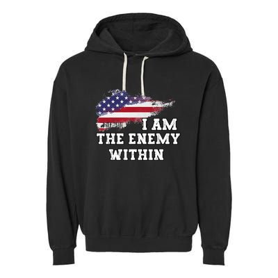 I Am The Enemy Within Garment-Dyed Fleece Hoodie