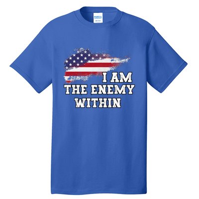 I Am The Enemy Within Tall T-Shirt