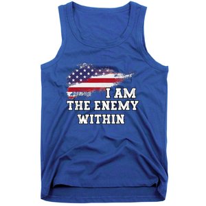 I Am The Enemy Within Tank Top