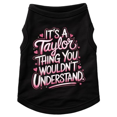 Its A Taylor Thing You Wouldnt Understand Doggie Tank