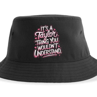 Its A Taylor Thing You Wouldnt Understand Sustainable Bucket Hat