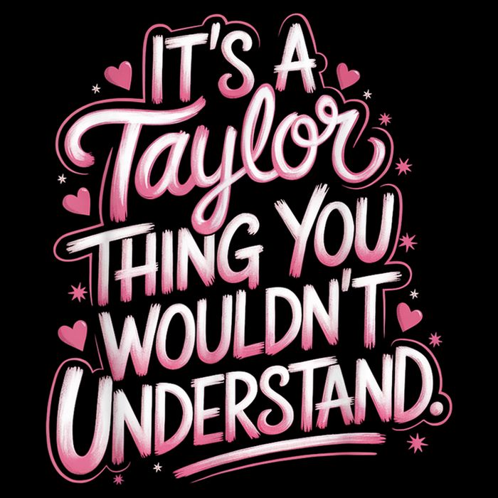 Its A Taylor Thing You Wouldnt Understand Drawstring Bag
