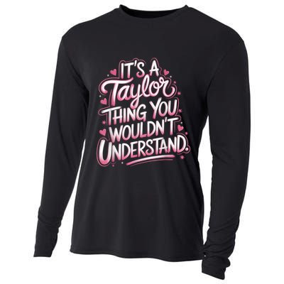 Its A Taylor Thing You Wouldnt Understand Cooling Performance Long Sleeve Crew