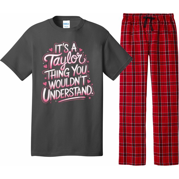 Its A Taylor Thing You Wouldnt Understand Pajama Set