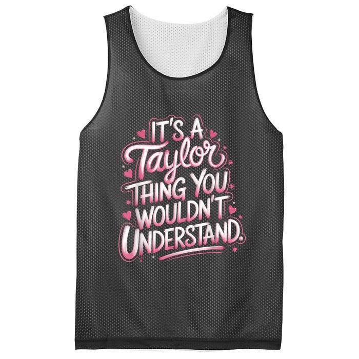 Its A Taylor Thing You Wouldnt Understand Mesh Reversible Basketball Jersey Tank