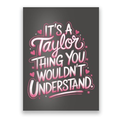 Its A Taylor Thing You Wouldnt Understand Poster