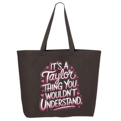 Its A Taylor Thing You Wouldnt Understand 25L Jumbo Tote