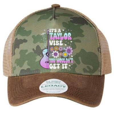 ItS A Taylor Vibe You WouldnT Get It Legacy Tie Dye Trucker Hat