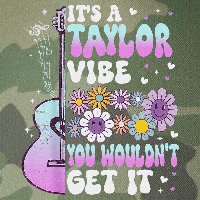 ItS A Taylor Vibe You WouldnT Get It Legacy Tie Dye Trucker Hat