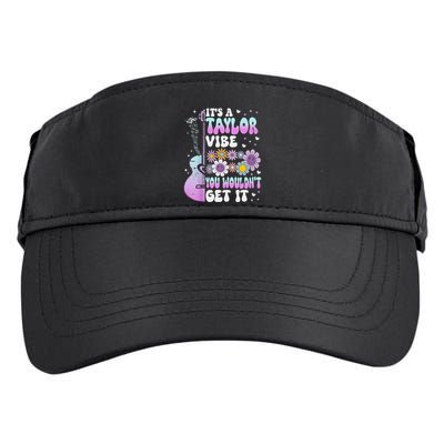 ItS A Taylor Vibe You WouldnT Get It Adult Drive Performance Visor
