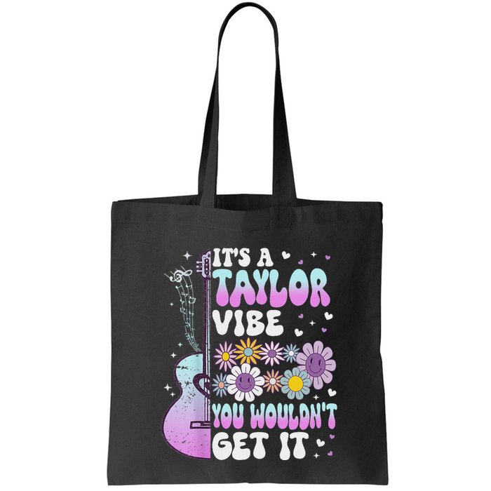 ItS A Taylor Vibe You WouldnT Get It Bag