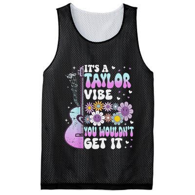 ItS A Taylor Vibe You WouldnT Get It Mesh Reversible Basketball Jersey Tank