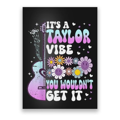 ItS A Taylor Vibe You WouldnT Get It Poster