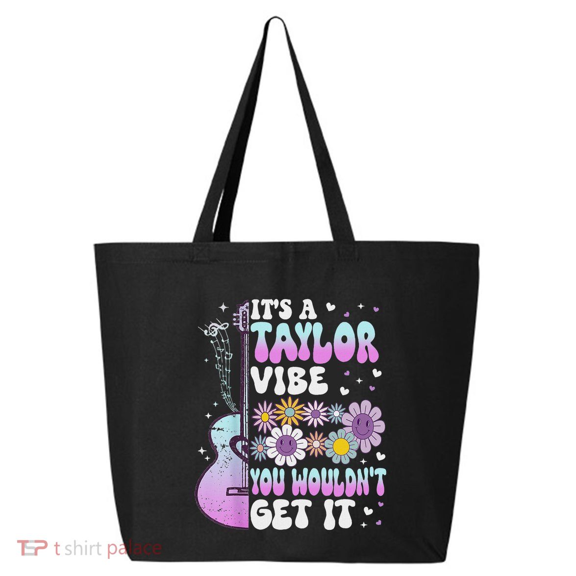 ItS A Taylor Vibe You WouldnT Get It 25L Jumbo Tote