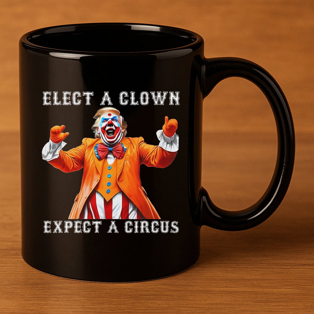 Impeach Anti Trump Elect A Clown Expect A Circus 11oz C Handle Ceramic Mug
