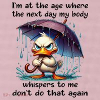 I'm At The Age Where The Next Day My Body Whispers To Me 25L Jumbo Tote