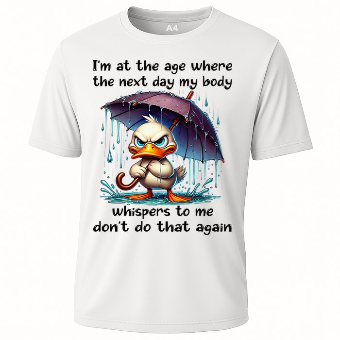 I'm At The Age Where The Next Day My Body Whispers To Me Performance Shirt