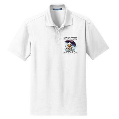 I'm At The Age Where The Next Day My Body Whispers To Me Dry Zone Grid Polo