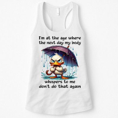 I'm At The Age Where The Next Day My Body Whispers To Me Womens Tank Top