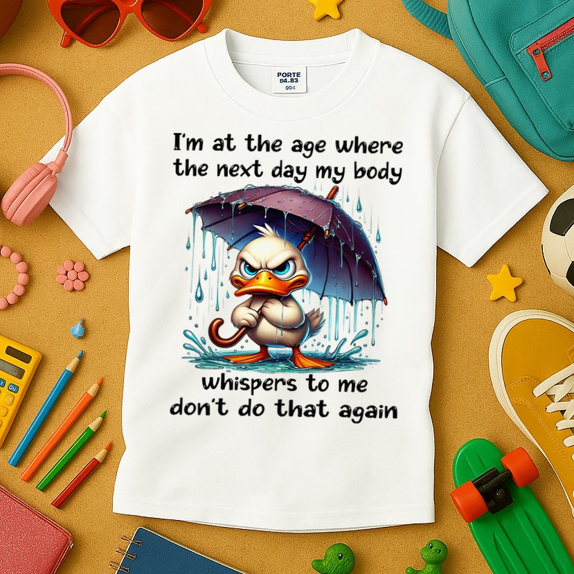 I'm At The Age Where The Next Day My Body Whispers To Me Kids T-Shirt