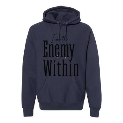 I Am The Enemy Within Kamala Harris Donald Trump 2024 Premium Hoodie