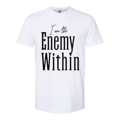 I Am The Enemy Within Kamala Harris Donald Trump 2024 Softstyle CVC T-Shirt