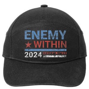 I Am The Enemy Within Harris Walz 2024 Enemy Within 7-Panel Snapback Hat