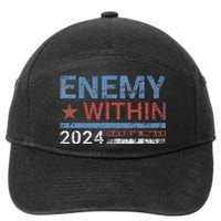 I Am The Enemy Within Harris Walz 2024 Enemy Within 7-Panel Snapback Hat