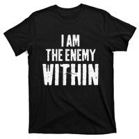 I Am The Enemy Within Pun Vintage The Enemy Within T-Shirt