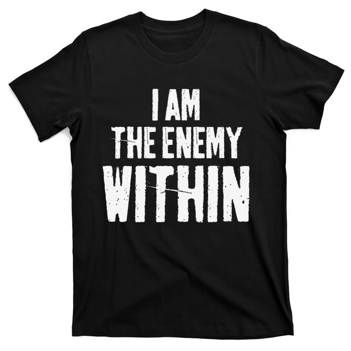 I Am The Enemy Within Pun Vintage The Enemy Within T-Shirt