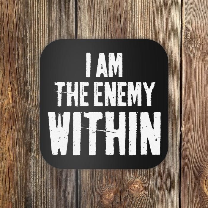 I Am The Enemy Within Pun Vintage The Enemy Within Coaster