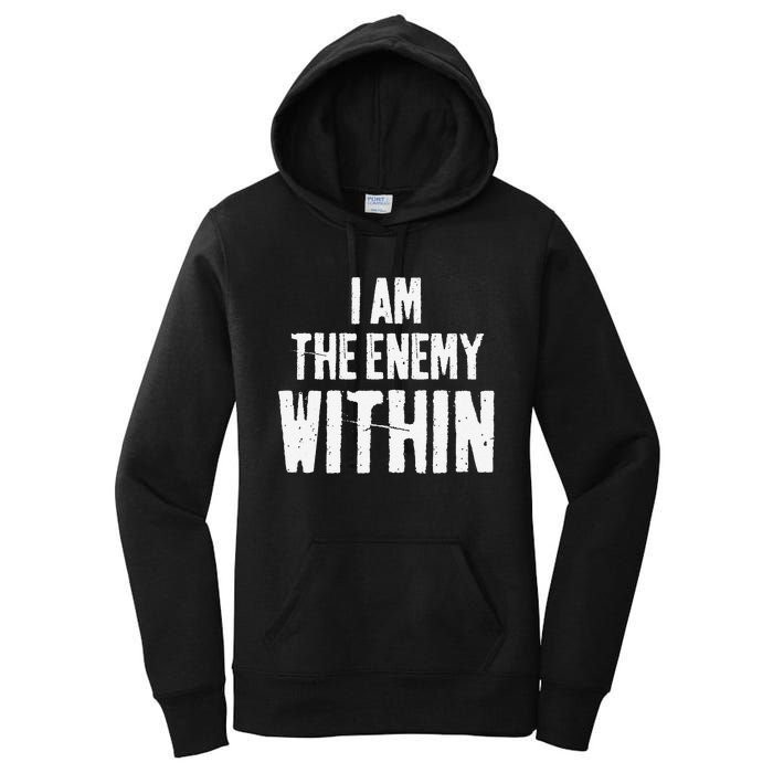 I Am The Enemy Within Pun Vintage The Enemy Within Women's Pullover Hoodie