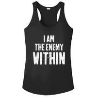 I Am The Enemy Within Pun Vintage The Enemy Within Ladies PosiCharge Competitor Racerback Tank