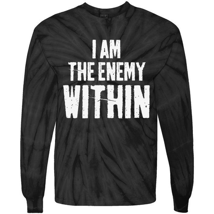 I Am The Enemy Within Pun Vintage The Enemy Within Tie-Dye Long Sleeve Shirt