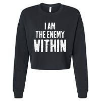 I Am The Enemy Within Pun Vintage The Enemy Within Cropped Pullover Crew