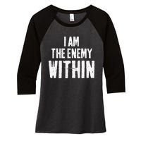 I Am The Enemy Within Pun Vintage The Enemy Within Women's Tri-Blend 3/4-Sleeve Raglan Shirt