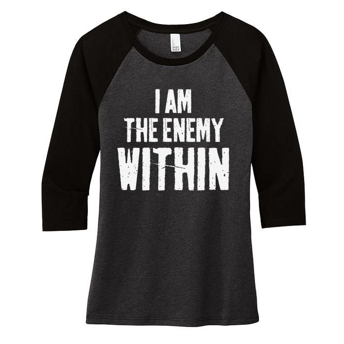 I Am The Enemy Within Pun Vintage The Enemy Within Women's Tri-Blend 3/4-Sleeve Raglan Shirt