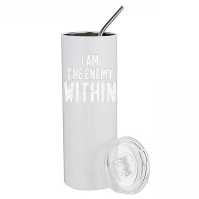 I Am The Enemy Within Pun Vintage The Enemy Within Stainless Steel Tumbler