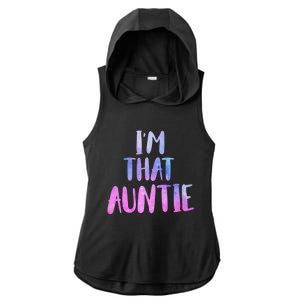 I Am That Aunt Nephew Niece Best Aunt Gift Ladies PosiCharge Tri-Blend Wicking Draft Hoodie Tank