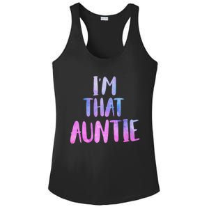 I Am That Aunt Nephew Niece Best Aunt Gift Ladies PosiCharge Competitor Racerback Tank