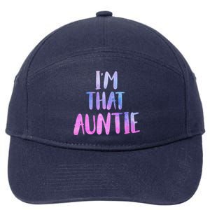 I Am That Aunt Nephew Niece Best Aunt Gift 7-Panel Snapback Hat