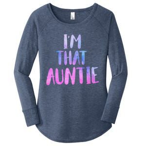 I Am That Aunt Nephew Niece Best Aunt Gift Women's Perfect Tri Tunic Long Sleeve Shirt