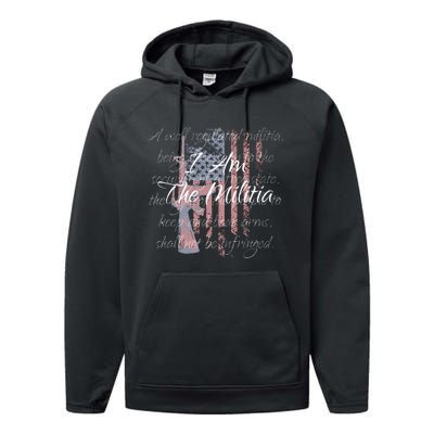 I Am The Militia Pro 2nd Amendment Proud American Flag Gift Performance Fleece Hoodie