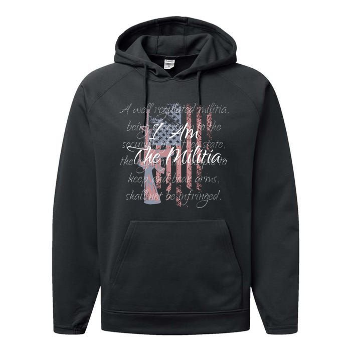 I Am The Militia Pro 2nd Amendment Proud American Flag Gift Performance Fleece Hoodie