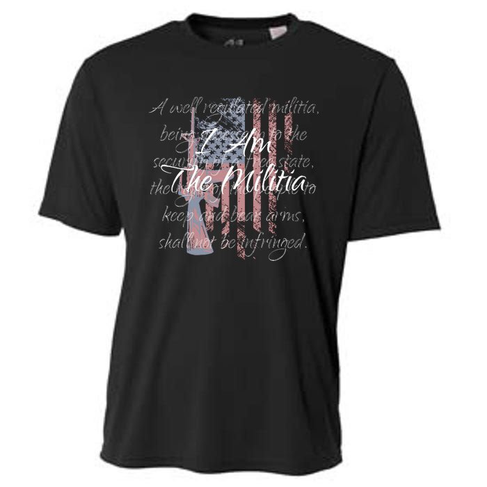 I Am The Militia Pro 2nd Amendment Proud American Flag Gift Cooling Performance Crew T-Shirt