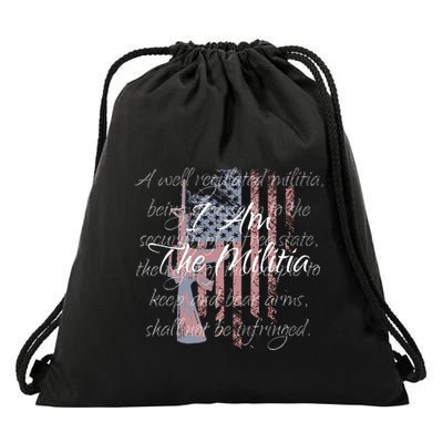 I Am The Militia Pro 2nd Amendment Proud American Flag Gift Drawstring Bag