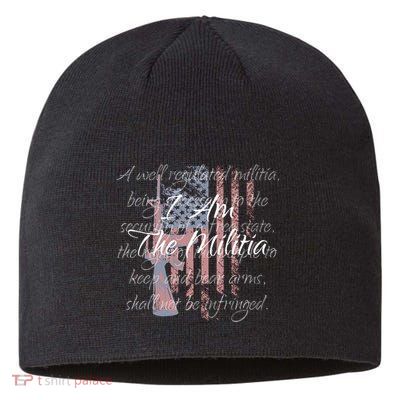 I Am The Militia Pro 2nd Amendment Proud American Flag Gift Sustainable Beanie